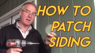 How to Patch Siding [upl. by Nauqram]