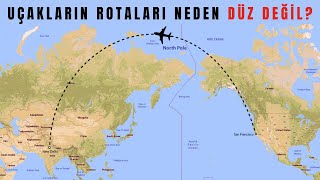 UÇAKLARIN ROTALARI NEDEN DÜZ DEĞİL [upl. by Uokes]