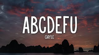 GAYLE  abcdefu Lyrics [upl. by Laehcimaj]