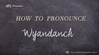 How to Pronounce Wyandanch Real Life Examples [upl. by Agata890]