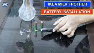 IKEA Milk Frother Battery Installation Procedure [upl. by Till505]