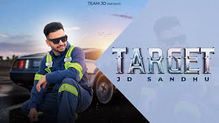 TARGET  JD Sandhu  Grand Singh  Sikander Sidhu  New Punjabi Songs 2023  Latest Punjabi Song [upl. by Yeznil]