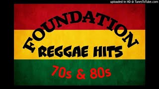 70s amp 80s FOUNDATION REGGAE HITS [upl. by Grayce106]