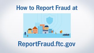 How to Report Fraud at ReportFraudftcgov  Federal Trade Commission [upl. by Ataner956]