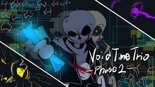 『official』 【Void Time Trio】 New Phase2 [upl. by Eemaj626]