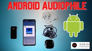 Android for Audiophiles COMPLETE Guide [upl. by Golliner]