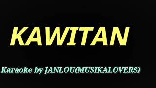 KAWITAN ILOCANO SONG KARAOKE NO VOCAL by musikalovers [upl. by Olen]