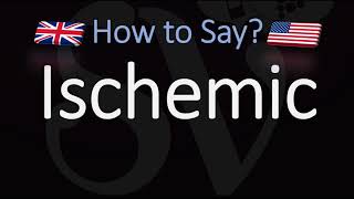 How to Pronounce Ischemic CORRECTLY Meaning amp Pronunciation [upl. by Eiroj]