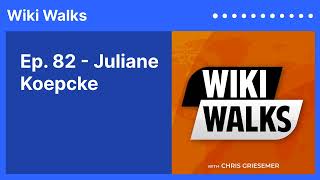 Ep 82  Juliane Koepcke  Wiki Walks [upl. by Aihsilat]