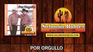 Salomón Robles y sus Legendarios  Por Orgullo [upl. by Keelin]