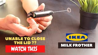 IKEA Milk Frother Battery Installation and Trick To Close the Lid [upl. by Janeen314]