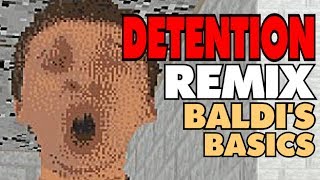 Detention remix Baldis Basics song [upl. by Hoye]