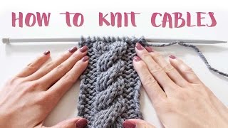 How to Knit Cables For Beginners [upl. by Laemaj522]