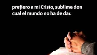 269 Prefiero a mi Cristo  Nuevo Himnario Adventista [upl. by Celeski966]