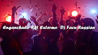 Enganchado Rkt Extermo  Dj Facu Russian [upl. by Radborne]