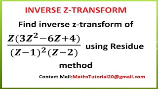 How to find Inverse ZTransform Using Residue Method Examples l M3 l ZTransform l Anna University [upl. by Rowland]