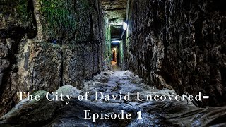 The City of David Uncovered  Episode 1 [upl. by Ahsla18]