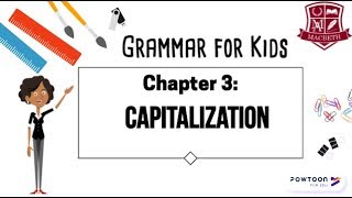 Grammar for Kids Capitalization [upl. by Krakow]