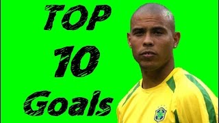 Ronaldo quotFenômenoquot ● Top 10 Goals [upl. by Doloritas702]