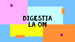 Digestia la om [upl. by Coussoule538]