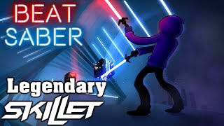 Beat Saber  Legendary  Skillet Custom Song [upl. by Uda]