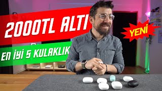 2000TL ALTI EN İYİ 5 KULAKLIK [upl. by Domingo]