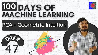 Principle Component Analysis PCA  Part 1  Geometric Intuition [upl. by Aicat]