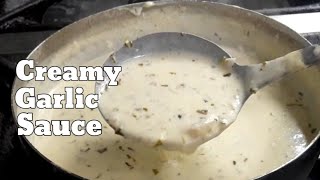 HOW TO MAKE CREAMY GARLIC SAUCE  Creamy Garlic Sauce Recipe [upl. by Aitra]