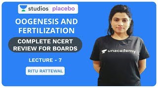 L7 Oogenesis and Fertilization  Complete NCERT Review for Boards  Premedical  NEETAIIMS [upl. by Rausch261]