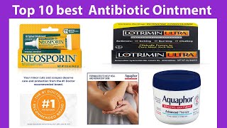 10 best Antibiotic Ointment [upl. by Amar]