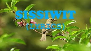 SISSIWIT LYRICS Sissiwit ku  MY BIRD IGOROT SONG  KALINGA SONG [upl. by Namron733]