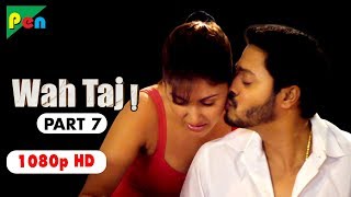 WAH TAJ Full Movie HD 1080p  Shreyas Talpade amp Manjari Phadnis  Bollywood Comedy Movie  Part 7 [upl. by Krahmer]