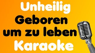 Unheilig • Geboren um zu leben • Karaoke [upl. by Ballman546]