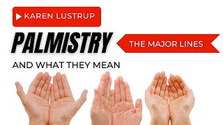 THE MAJOR LINES IN PALMISTRY  AND WHAT THEY MEAN [upl. by Obau]