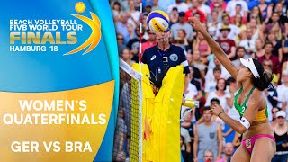 Womens Quarter Final GER vs BRA  Beach Volleyball World Tour Finals Hamburg 2018 [upl. by Danette22]