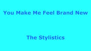 You Make Me Feel Brand New  The Stylistics  with lyrics [upl. by Arednaxela721]