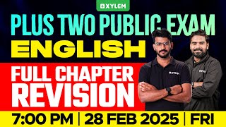 Plus Two Public Exam English  Full Chapter Revision  Xylem Plus Two [upl. by Eiznekcam]