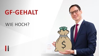 So hoch muss das Geschäftsführergehalt bei der GmbH sein [upl. by Lundberg]