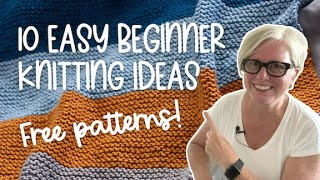 10 FREE and EASY Knitting Projects for Beginners [upl. by Marmawke]