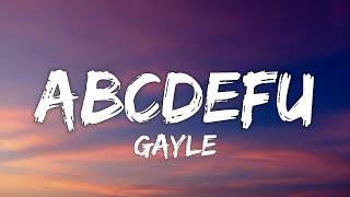 1 HOUR GAYLE  abcdefu Lyrics [upl. by Norrat421]