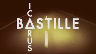 Bastille  Icarus Lyrics [upl. by Aztinaj]