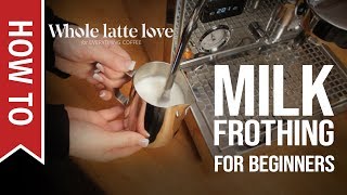 How To Milk Frothing for Beginners 5 Tips [upl. by Lehcir826]