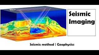 Seismic Imaging  Seismic method  Geophysics [upl. by Sregor]