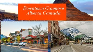 DOWNTOWN CANMORE ALBERTA an amazing evening walk [upl. by Cilurzo795]