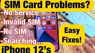 iPhone 12s Sim Card Problems No Service Invalid SIM No Sim Card or Constantly Searching FIXED [upl. by Aivatnuhs]