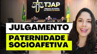 JULGAMENTO PATERNIDADE SOCIOAFETIVA [upl. by Sivram864]