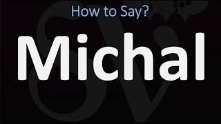 How to Pronounce Michal CORRECTLY [upl. by Sandell]