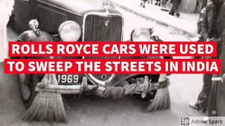 Rolls Royce Cars used to Sweep the streets of India RollsRoyce [upl. by Lacagnia]